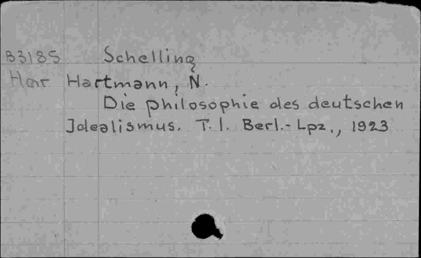 ﻿Sc4eHiHc^	__U-
"Асьг	, bi-
ble ^2>Vm I osopW oÄeS deutsck<s Jolegli b^nus, T- I.	Lpï,^ 1923